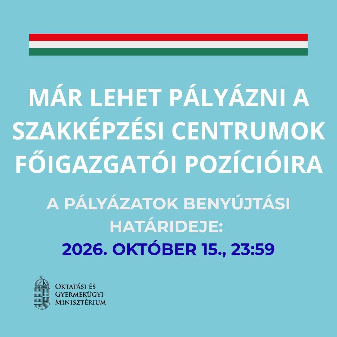 2026. szeptember 25-én megjelentek a Közszolgállás Portálon a szakképzési centrumok főigazgatói munkakörének betöltésére kiírt pályázati felhívások