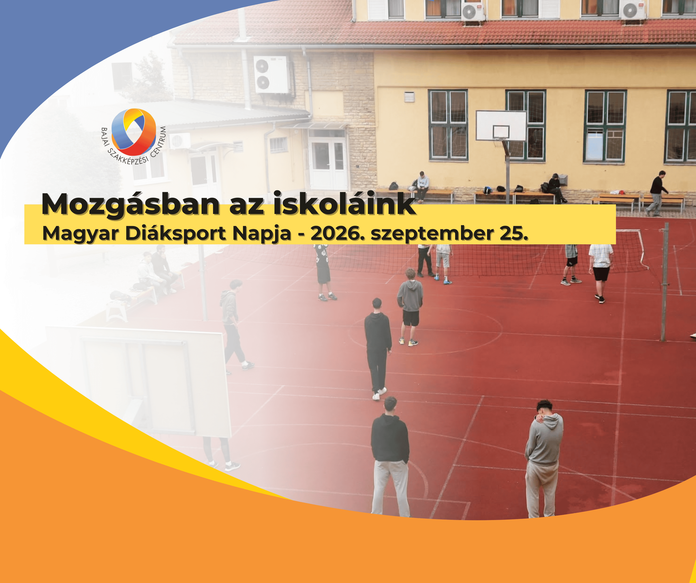 Mozgásban a Bajai SZC iskolái! így telt a Magyar Diáksport Napja 💪