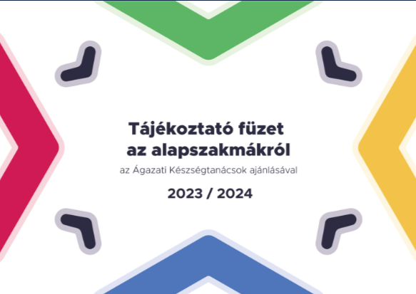 2023/2024 Tájékoztató az alapszakmákról